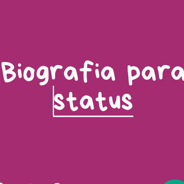 Biografia para status